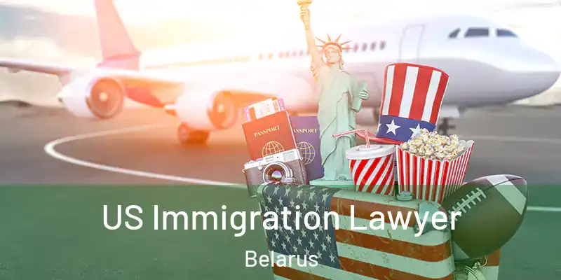  US Immigration Lawyer Belarus