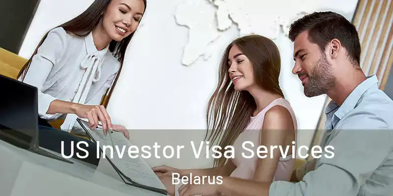  US Investor Visa Services Belarus